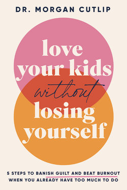 Love Your Kids Without Losing Yourself