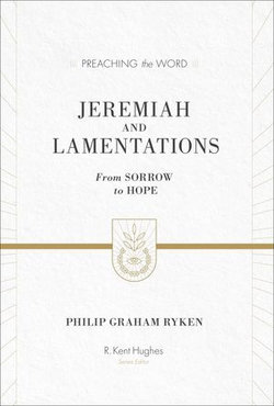 Jeremiah and Lamentations (ESV Edition)