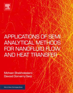 Applications of Semi-Analytical Methods for Nanofluid Flow and Heat Transfer