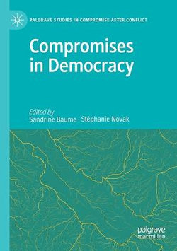 Compromises in Democracy