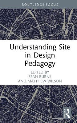 Understanding Site in Design Pedagogy