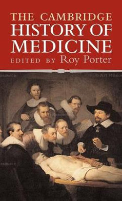 The Cambridge History of Medicine