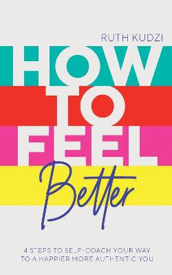 How to Feel Better