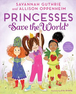 Princesses Save the World