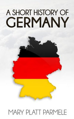 A Short History of Germany