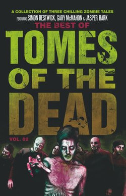 The Best of Tomes of the Dead, Volume Two