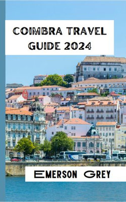 COIMBRA TRAVEL GUIDE 2024