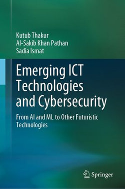 Emerging ICT Technologies and Cybersecurity