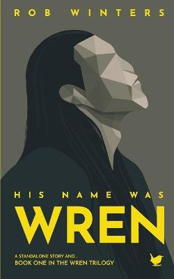 His Name was Wren