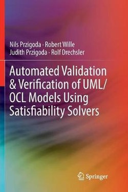 Automated Validation & Verification of UML/OCL Models Using Satisfiability Solvers