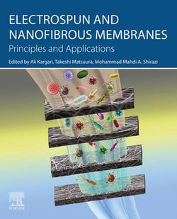 Electrospun and Nanofibrous Membranes