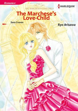 The Marchese's Love-Child (Harlequin Comics)