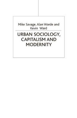 Urban Sociology, Capitalism and Modernity