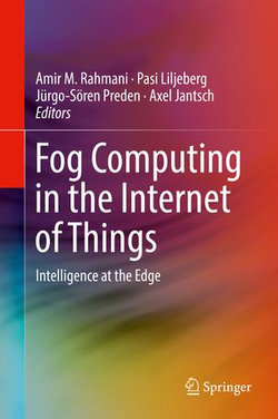 Fog Computing in the Internet of Things