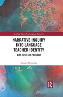 Narrative Inquiry into Language Teacher Identity