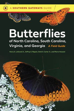 Butterflies of North Carolina, South Carolina, Virginia, and Georgia