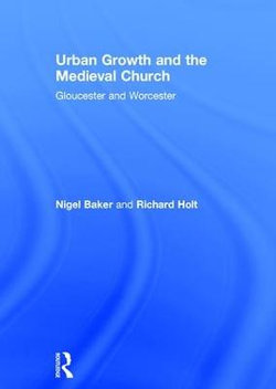 Urban Growth and the Medieval Church