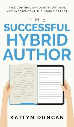 The Successful Hybrid Author