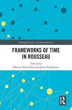 Frameworks of Time in Rousseau