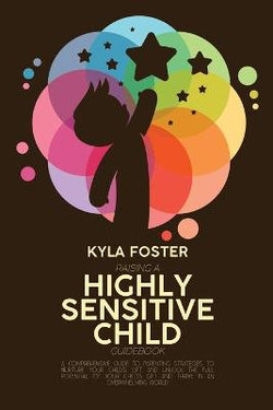 Raising A Highly Sensitive Child Guidebook