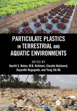 Particulate Plastics in Terrestrial and Aquatic Environments