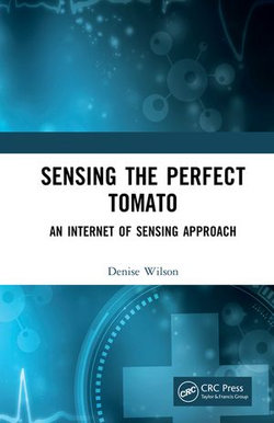 Sensing the Perfect Tomato