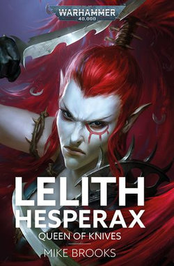 Lelith Hesperax: Queen Of Knives