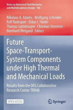 Future Space-Transport-System Components under High Thermal and Mechanical Loads