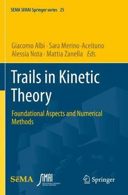 Trails in Kinetic Theory