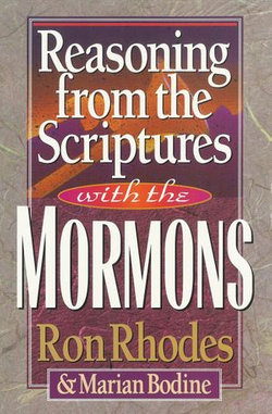 Reasoning from the Scriptures with the Mormons