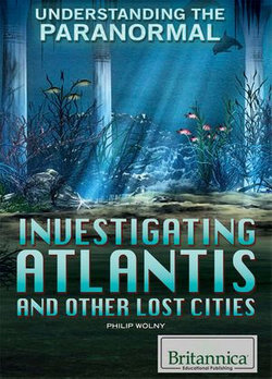 Investigating Atlantis and Other Lost Cities