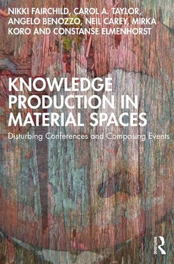 Knowledge Production in Material Spaces