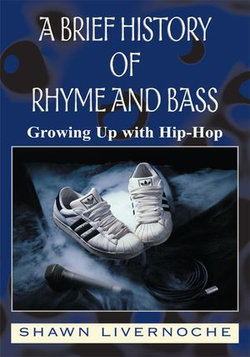 A Brief History of Rhyme and Bass