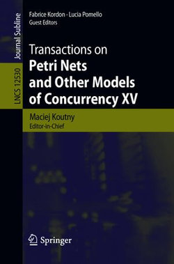 Transactions on Petri Nets and Other Models of Concurrency XV