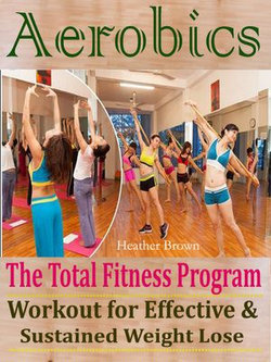 Aerobics The Total Fitness Program