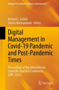 Digital Management in Covid-19 Pandemic and Post-Pandemic Times