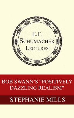 Bob Swann's "Positively Dazzling Realism"