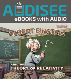 Albert Einstein and the Theory of Relativity