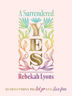 A Surrendered Yes