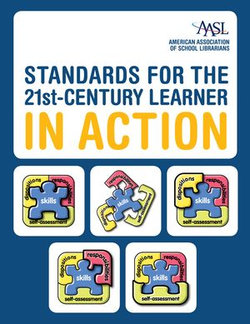 Standards for the 21st-Century Learner in Action