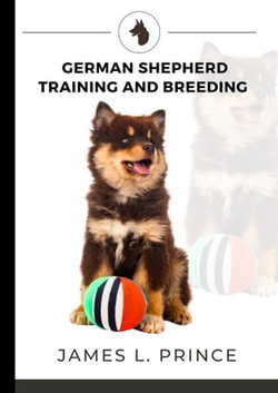 GERMAN SHEPHERD TRAINING AND BREEDING