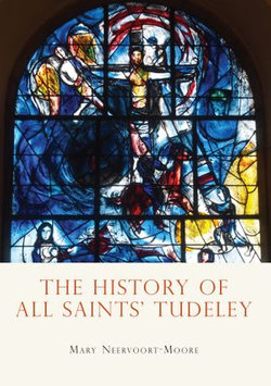 The History of All Saints’ Tudeley