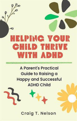 Helping Your Child Thrive with ADHD