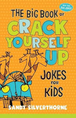 The Big Book of Crack Yourself up Jokes for Kids