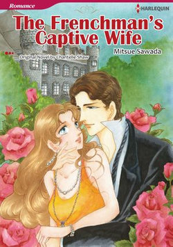 THE FRENCHMAN'S CAPTIVE WIFE (Harlequin Comics)