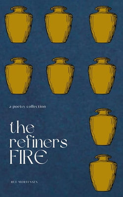 The Refiner's Fire