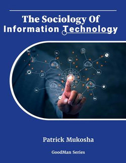 "The Sociology of Information Technology"