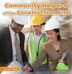 Community Helpers at the Construction Site