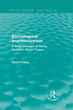 Sociological Impressionism (Routledge Revivals)