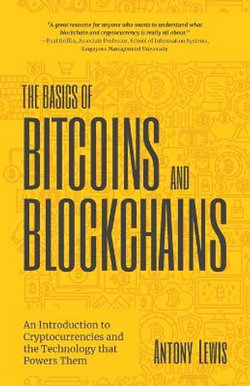 The Basics of Bitcoins and Blockchains